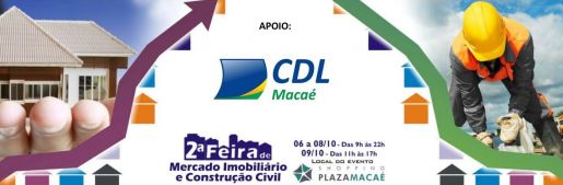 2ª Feira de Mercado Imobiliário e de Construção Civil de Macaé começa na próxima quinta-feira (06)